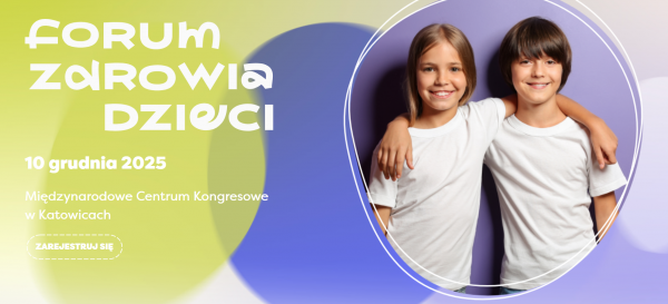 UCK ŚUM partnerem Forum Zdrowia Dzieci